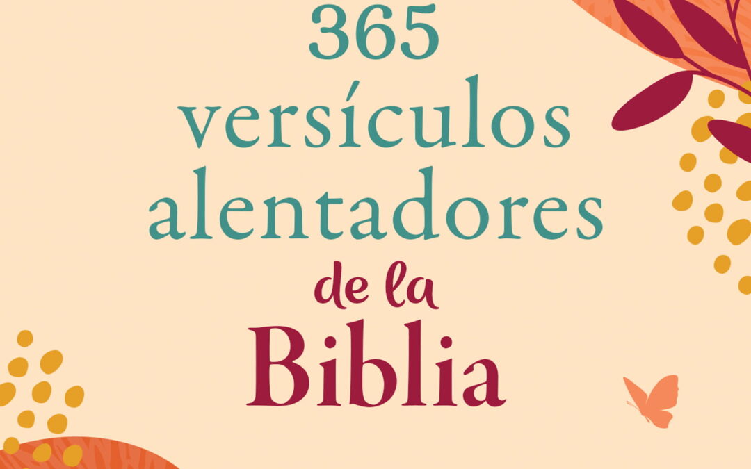 365 versículos alentadores de la Biblia