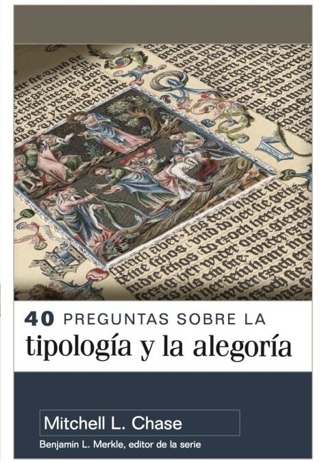 40 preguntas sobre la tipología y la alegoría