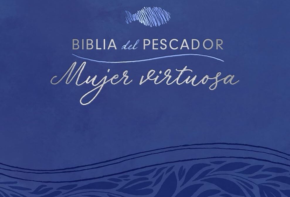 Biblia del Pescador, Mujer Virtuosa