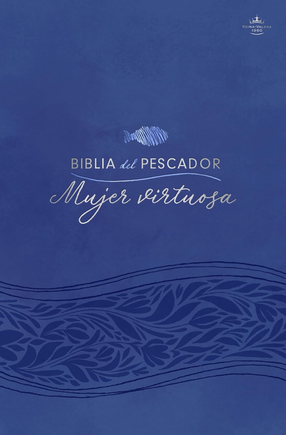 Biblia del Pescador Mujer Virtuosa