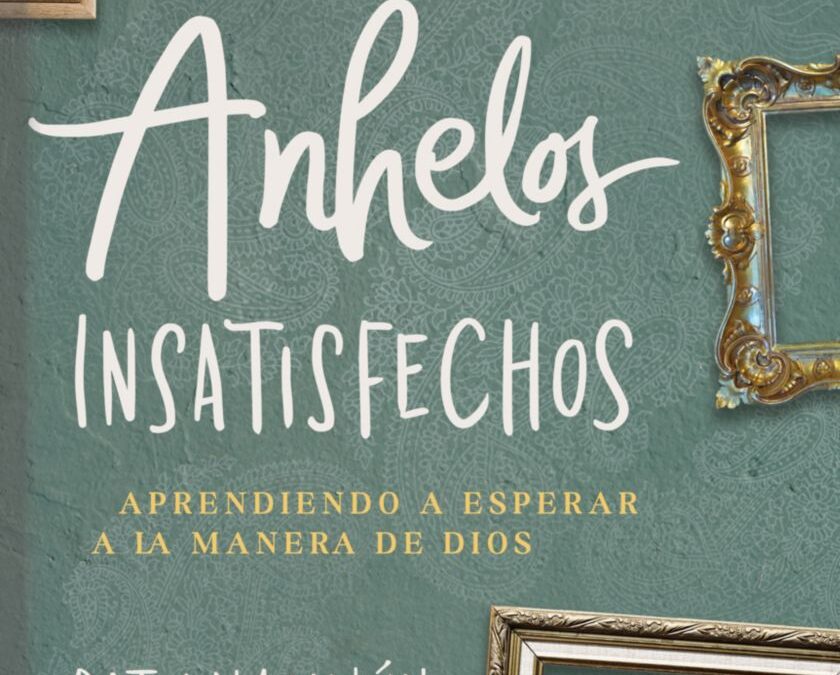 Anhelos Insatisfechos