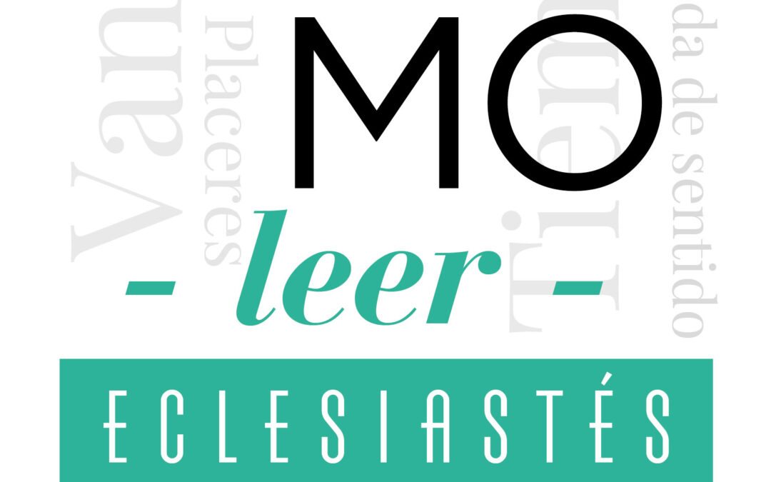 Cómo leer Eclesiastés: Cuestionando la fe en un mundo desconcertante