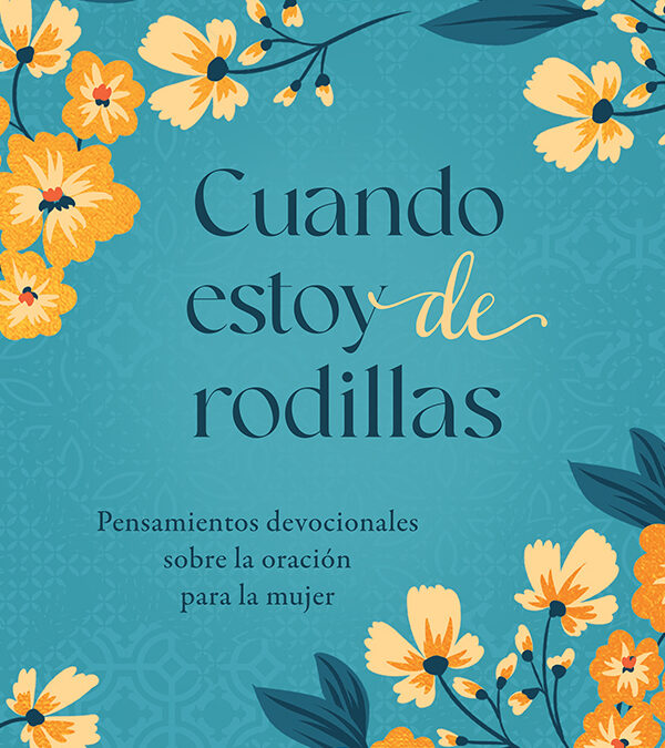Cuando estoy de rodillas