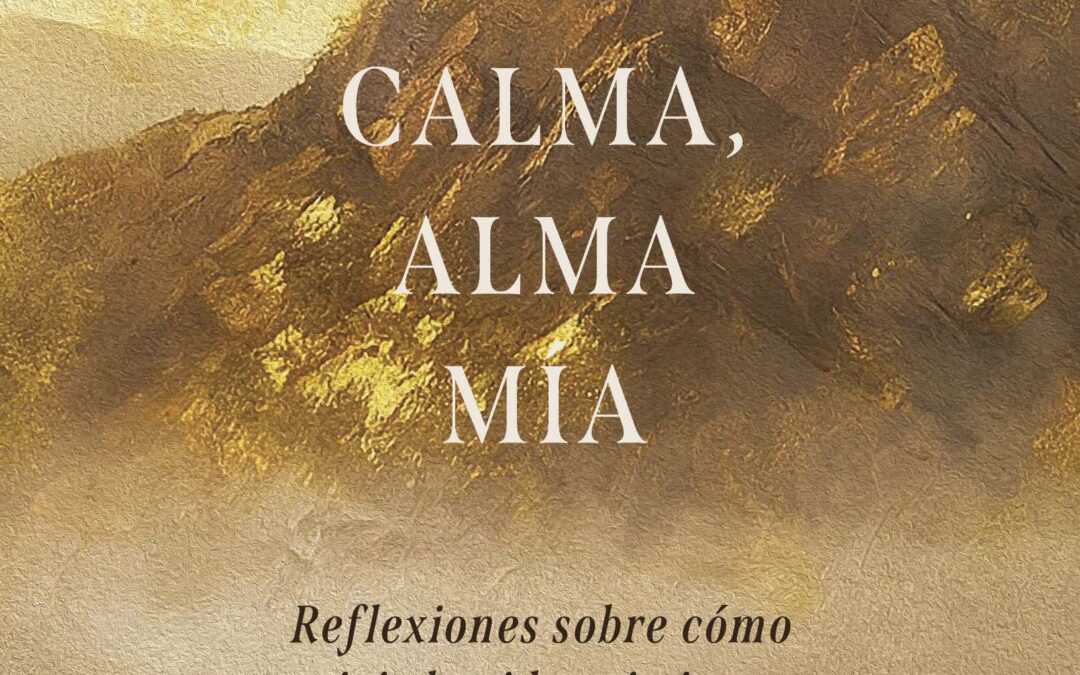 Calma, alma mía