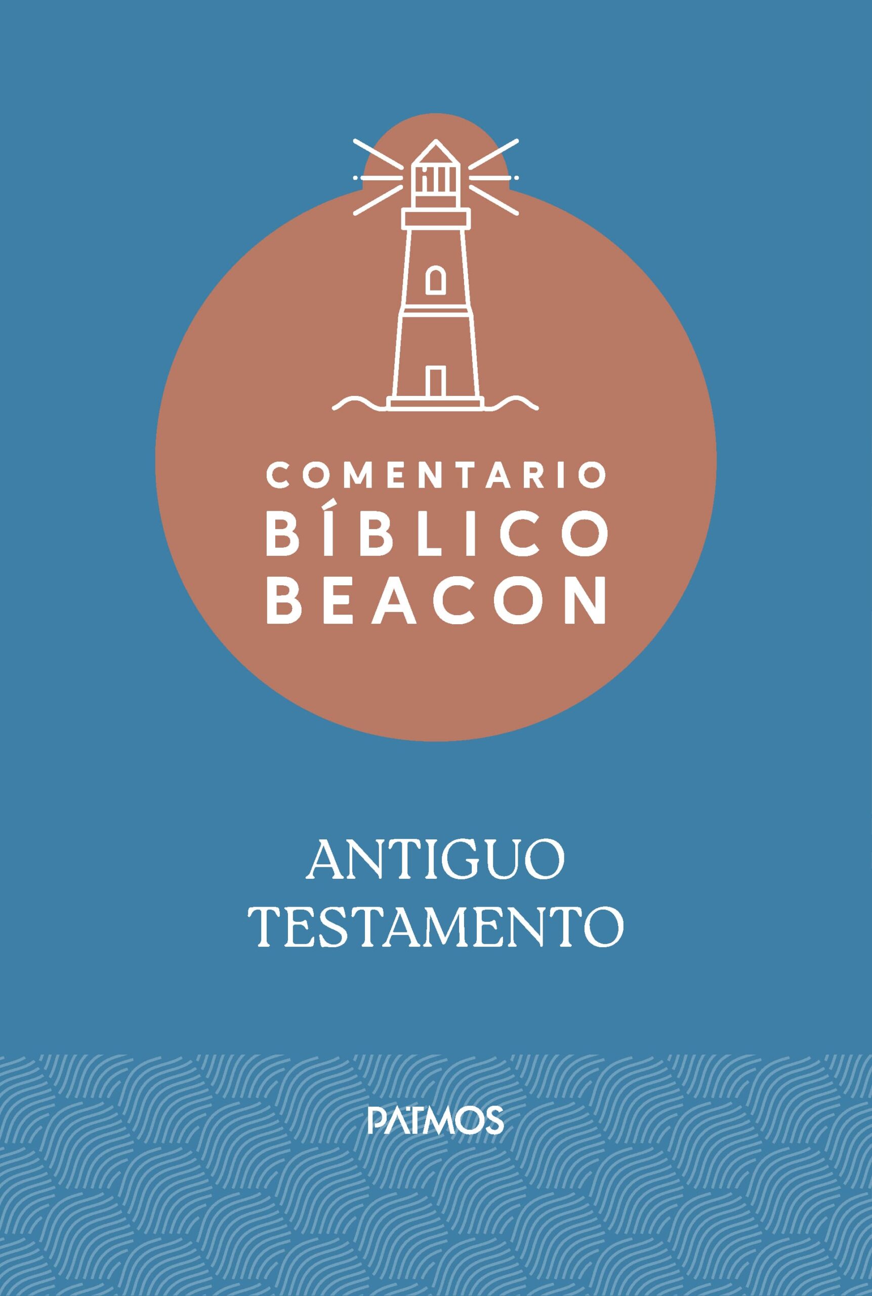 Comentario Bíblico Beacon Antiguo Testamento