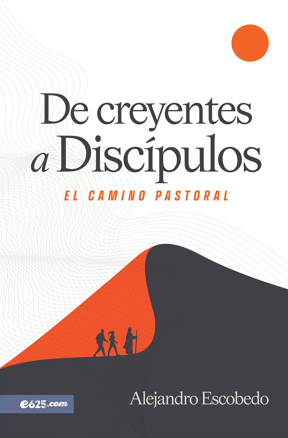 de creyentes a discipulos