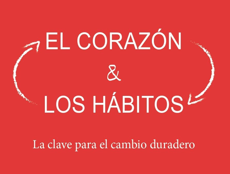El corazón y los hábitos