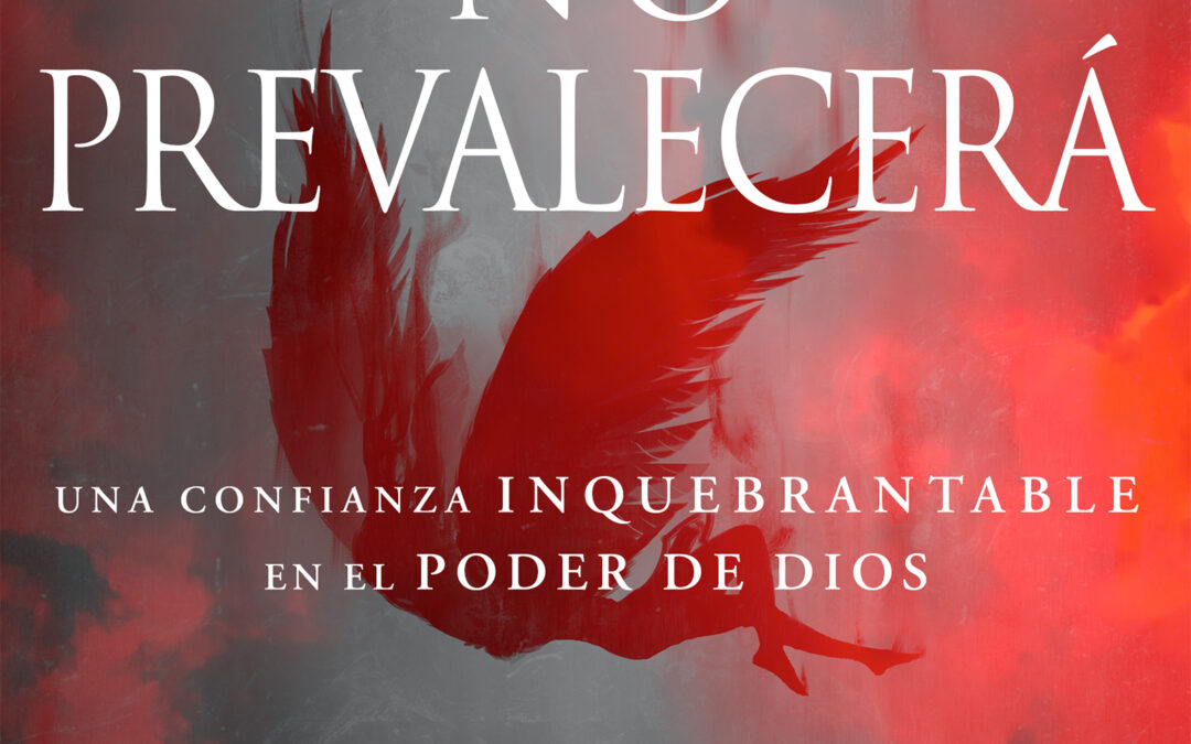 El diablo no prevalecerá
