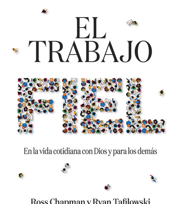 El trabajo fiel