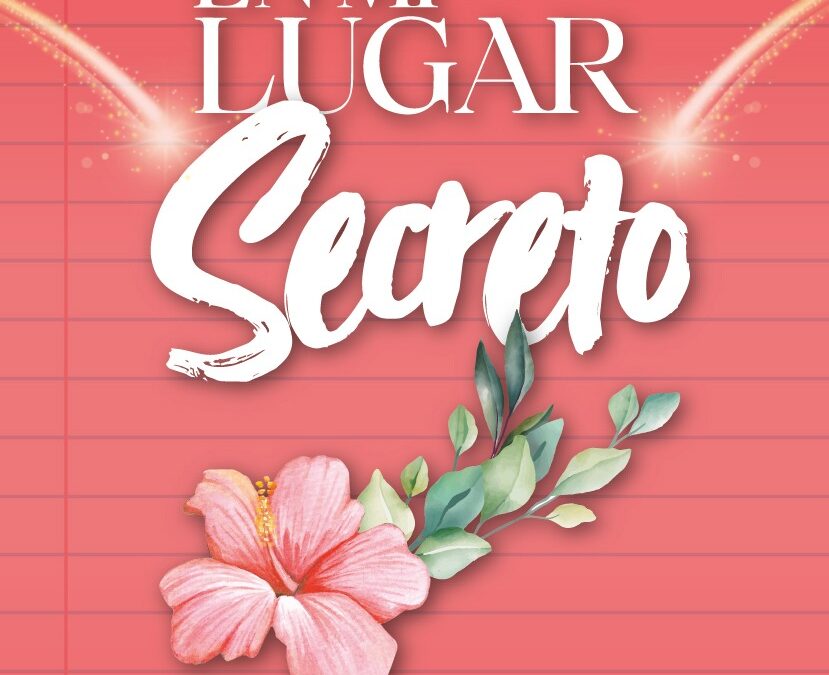 En Mi Lugar Secreto
