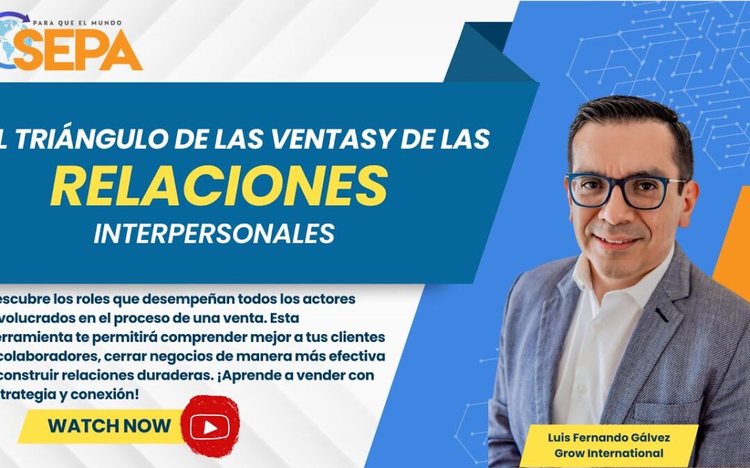 El Triángulo de las Ventas y las Relaciones Interpersonales