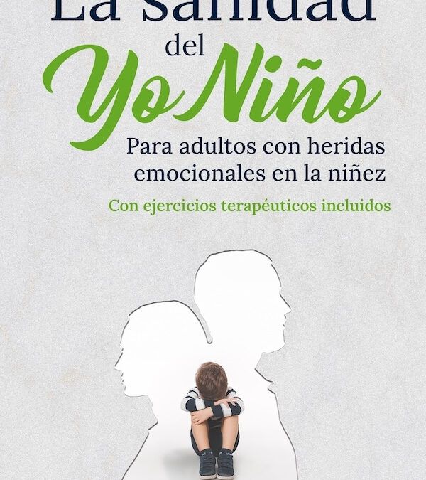 La sanidad del Yo Niño