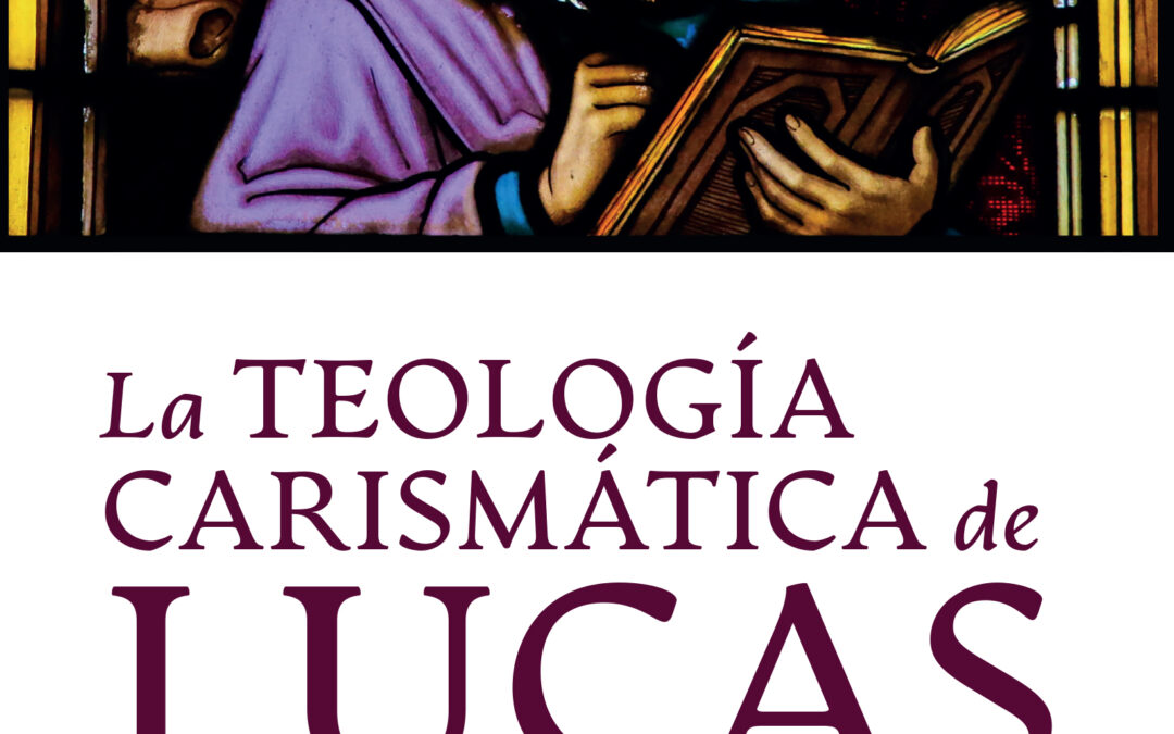 La teología carismática de Lucas
