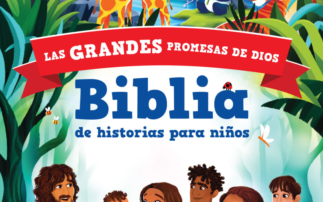 Las grandes promesas de Dios: Biblia de historias para niños