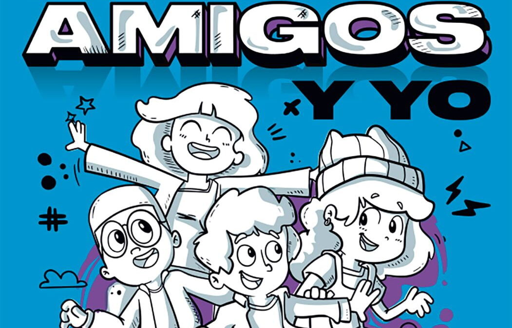 Mis amigos y yo (My friends and I)