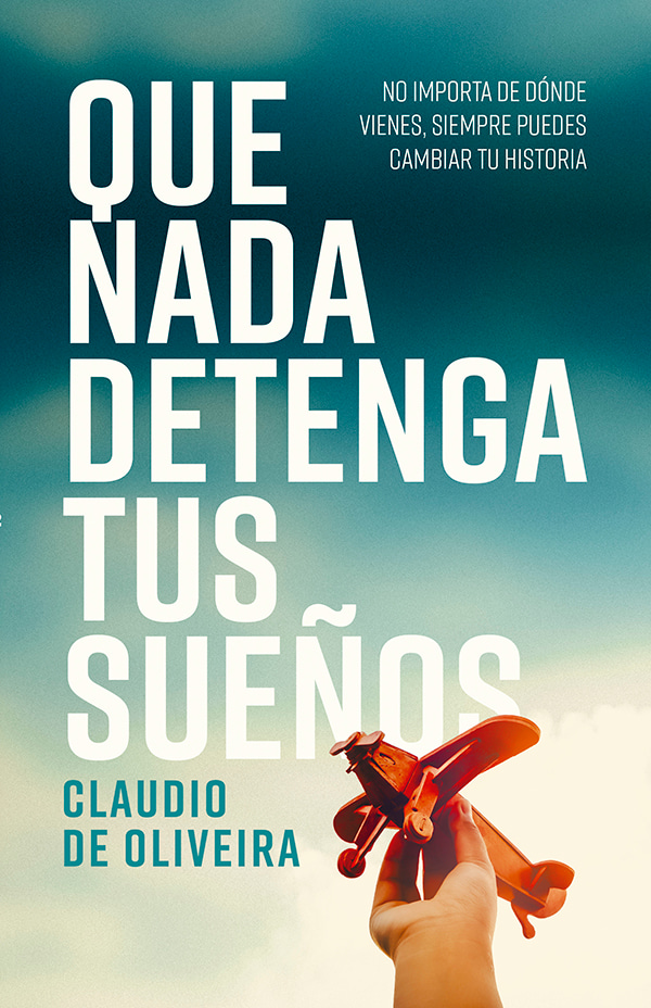 Que nada detenga tus sueños