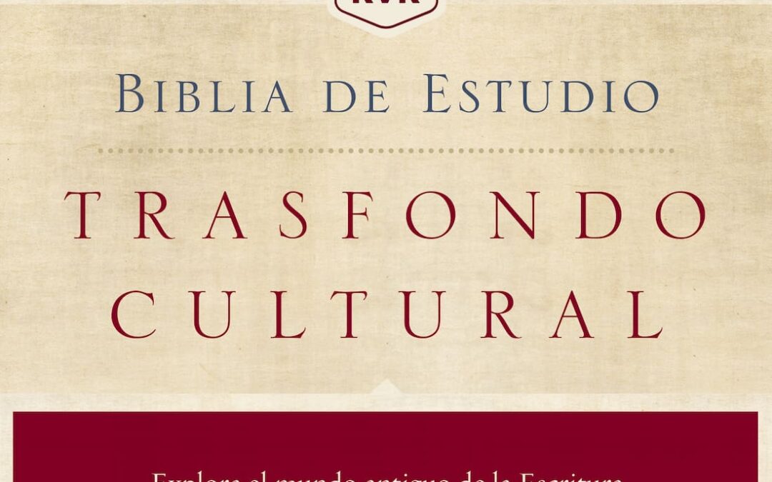 RVR, Biblia de estudio trasfondo cultural
