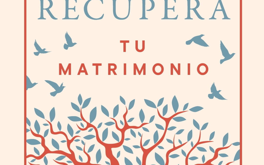 Recupera tu matrimonio