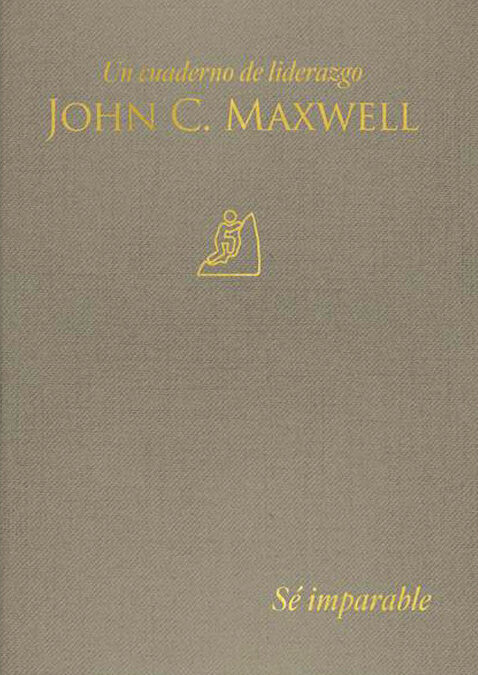 Sé imparable: Un cuaderno de liderazgo