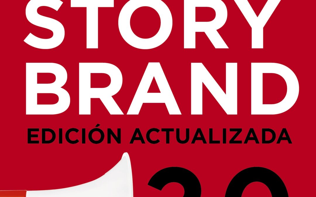 StoryBrand 2.0 Edición actualizada