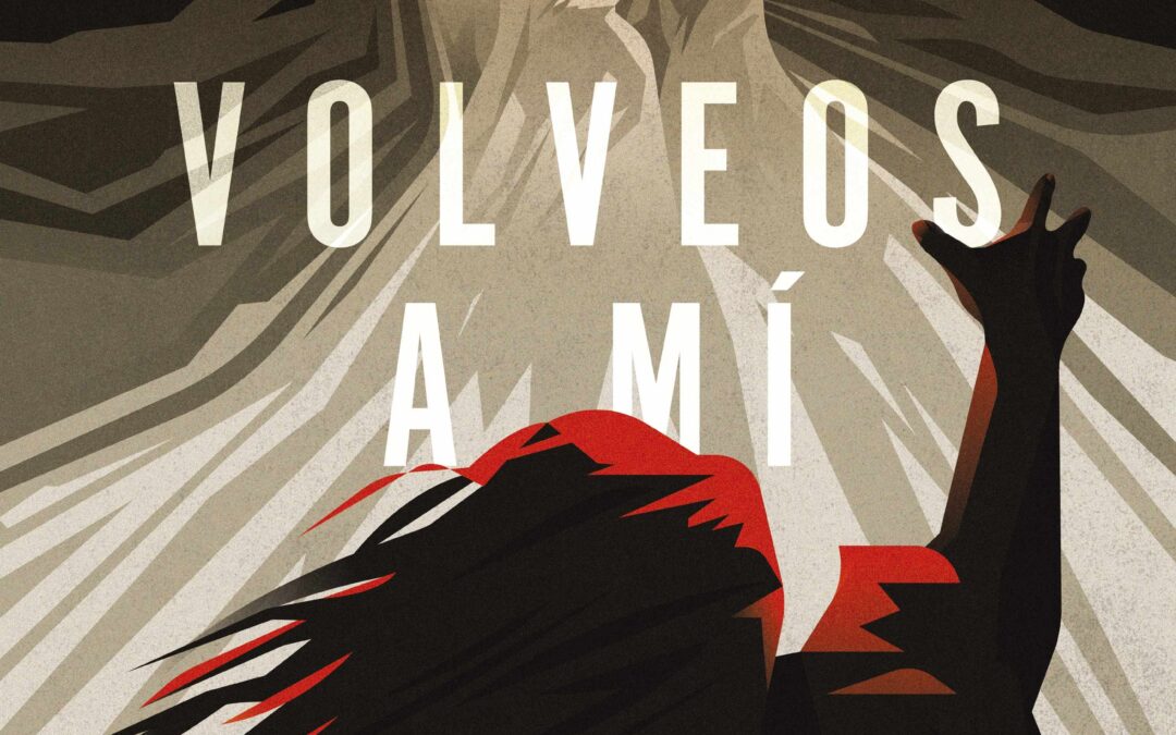 Volveos a Mí