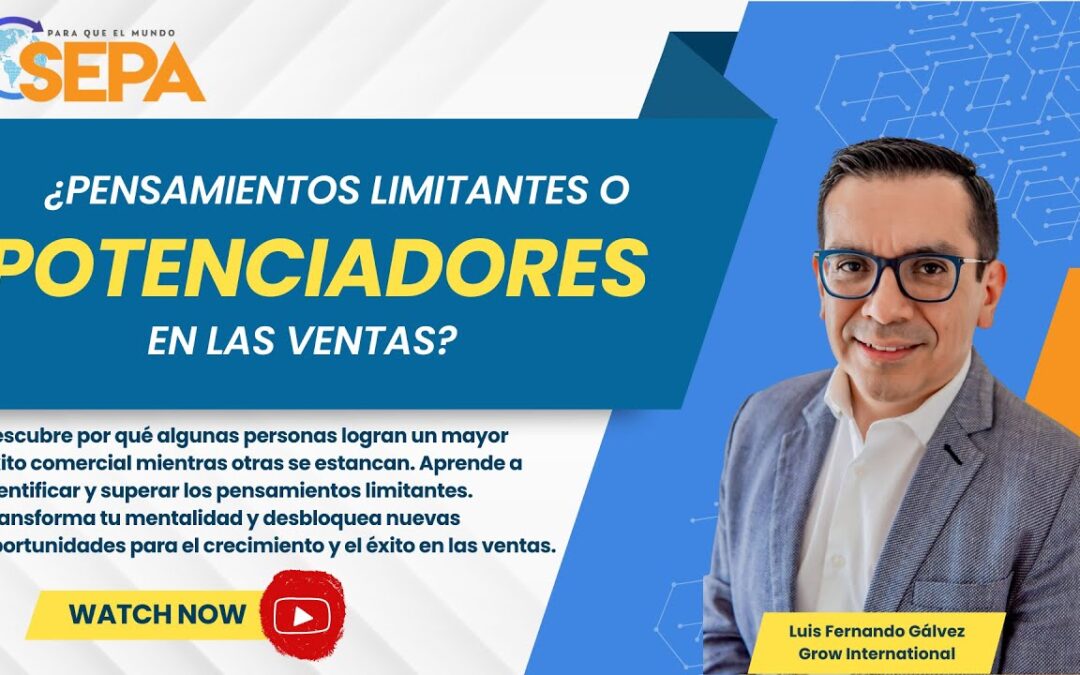 Pensamientos Limitantes o Potenciadores en las Ventas