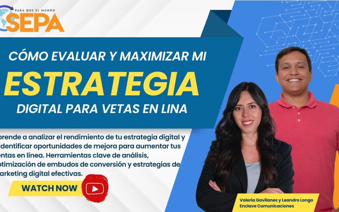 Cómo Evaluar y Maximizar mi Estrategia Digital para Ventas en Línea